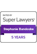 Rated by Super Lawyers Stephanie Bandoske 5 Years